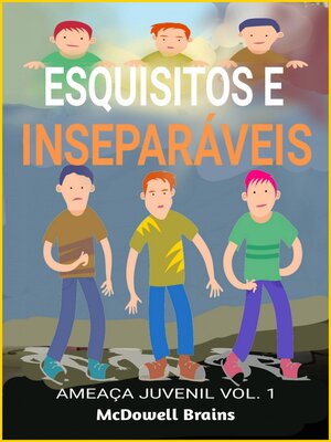 cover image of Esquisitos e Inseparáveis